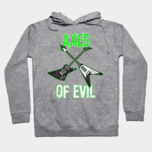 Axes Of Evil - Heavy Metal Electric Guitars Hoodie